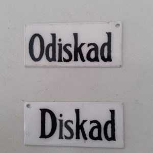 Emaljskylt, Diskad/Odiskad